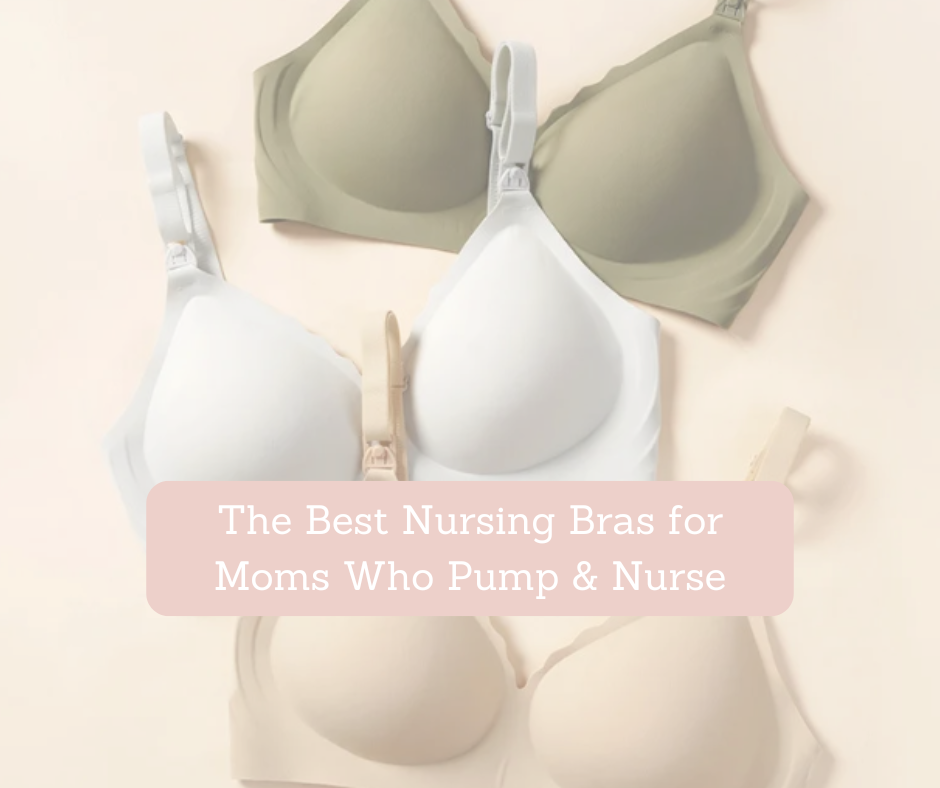 The Best Nursing Bras for Moms Who Pump & Nurse