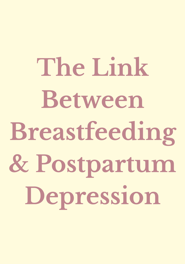 The Link Between Breastfeeding & Postpartum Depression