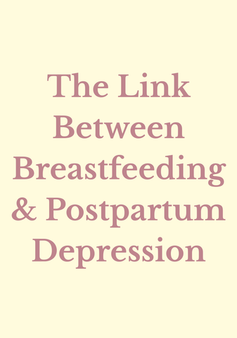 The Link Between Breastfeeding & Postpartum Depression